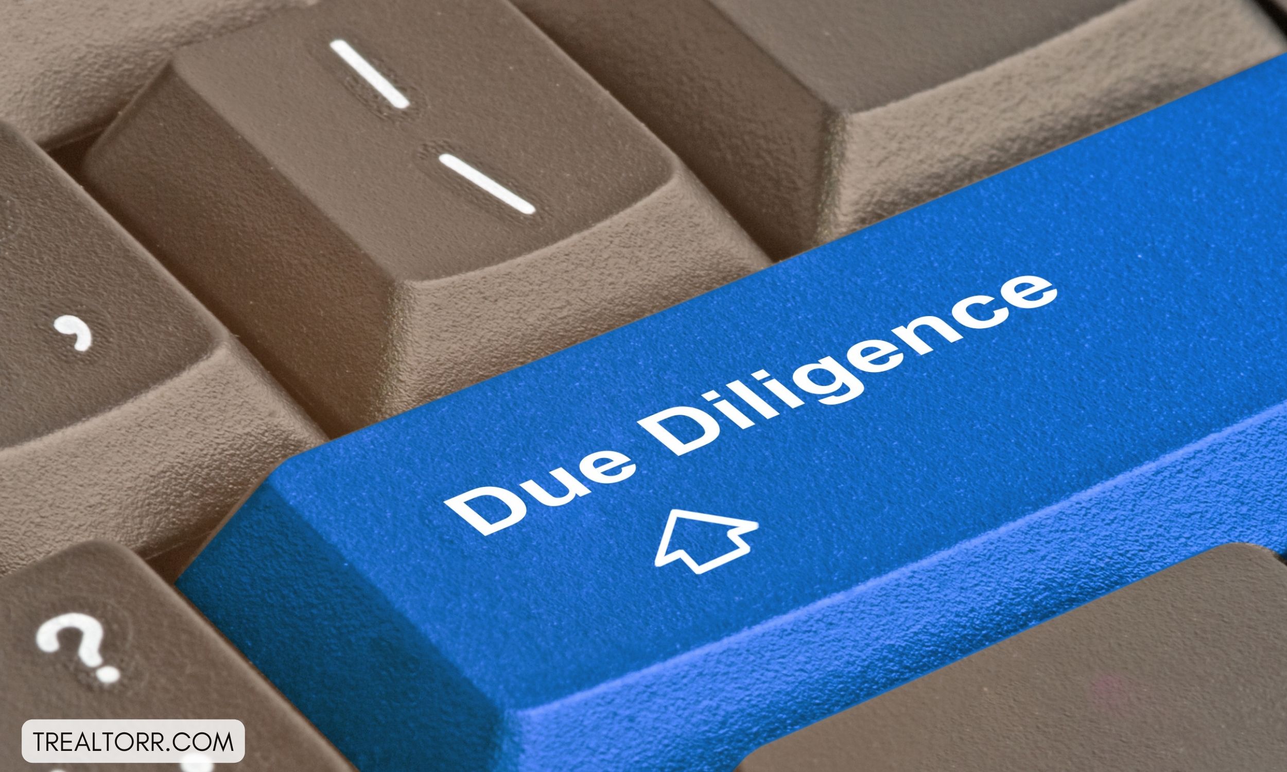 The importance of due diligence in real estate investing