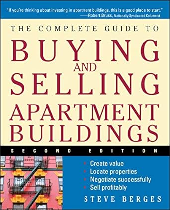 7- The Complete Guide to Buying and Selling Apartment Buildings by Steve Berges